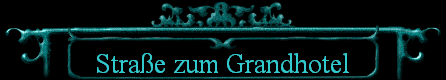Stra�e zum Grandhotel